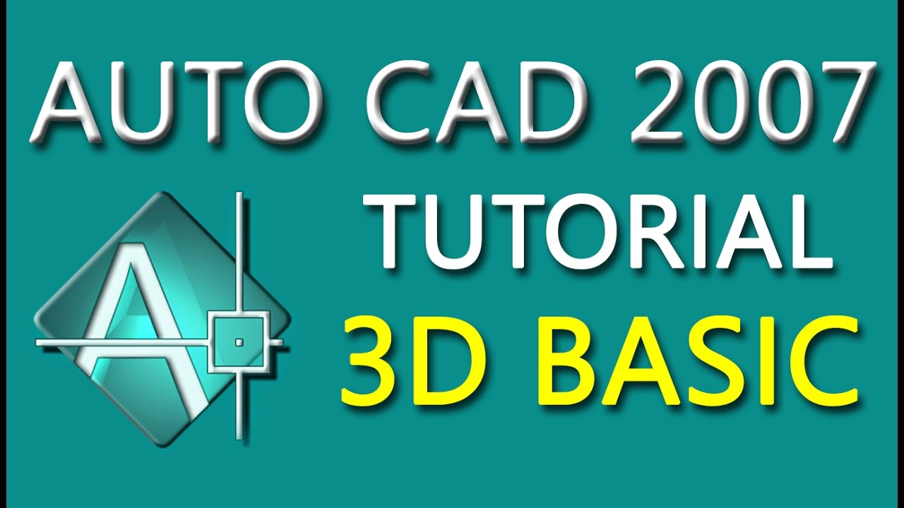 autocad 3d tutorials for beginners